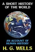 E-Book (epub) A Short History of the World von H. G. Wells