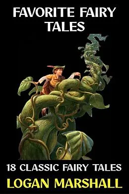 E-Book (epub) Favorite Fairy Tales von Logan Marshall