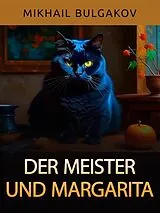 E-Book (epub) Der Meister und Margarita (Übersetzt) von Mikhail Bulgakov