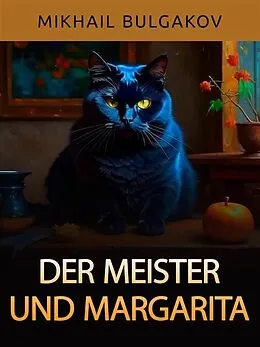 E-Book (epub) Der Meister und Margarita (Übersetzt) von Mikhail Bulgakov