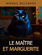 E-Book (epub) Le Maître et la Margarita (Traduit) von Mikhail Bulgakov