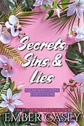 E-Book (epub) Secrets, Sins, and Lies von Ember Casey