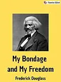 E-Book (epub) My Bondage and My Freedom von Frederick Douglass