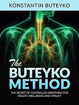 E-Book (epub) THE BUTEYKO METHOD (Translated) von Konstantin Buteyko