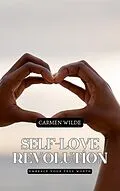 E-Book (epub) Self-Love Revolution von Carmen Wilde