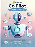 E-Book (epub) Microsoft CoPilot AI Expertise von Hillary Scholl