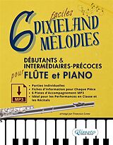 eBook (epub) 6 Mélodies Dixieland Faciles pour Flûte et Piano Débutants & Intermédiaires-Précoces avec Parties Individuelles, Fiches Informatives et Pistes d'Accompagnement MP3 de a cura di Francesco Leone