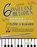 E-Book (epub) 6 einfache Dixieland-Melodien Für Anfänger & Fortgeschrittene Flöte & Klavier mit Einzelteilen, Informationsblättern und MP3-Klavierbegleitungen von a cura di Francesco Leone