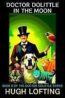 E-Book (epub) Doctor Dolittle in the Moon von Hugh Lofting
