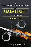 E-Book (epub) A 21st-Century Version of Galatians von Dundy Aipoalani