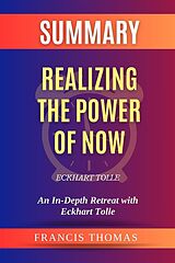 eBook (epub) Summary of Realizing the Power of Now by Eckhart Tolle de Thomas Francis