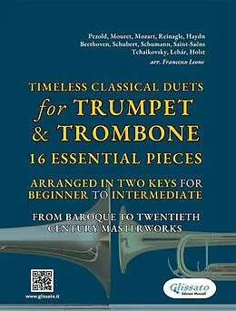 E-Book (epub) Timeless Classical Duets for Trumpet & Trombone von Robert Schumann, Jean-Joseph Mouret, Leopold Mozart