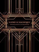 E-Book (epub) Gatsby le Magnifique (Traduit) von Francis Scott Fitzgerald