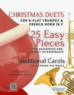 E-Book (epub) Christmas Duets for B-flat Trumpet and French Horn in F | 25 Easy Pieces for Beginners and Early Intermediate von Christmas Carols, Christmas Carol English, Christmas Carol Hispanic