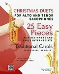 E-Book (epub) Christmas Duets for Alto and Tenor Saxophones - 25 Easy Pieces for Beginners and Early Intermediate von Christmas Carols, Christmas Carol English, Christmas Carol Hispanic