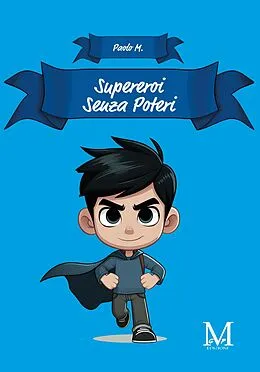 E-Book (epub) Supereroi senza poteri von Paolo M.