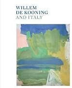 Livre Relié Willem de Kooning and Italy de 