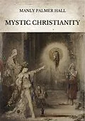E-Book (epub) Mystic Christianity von Manly Palmer Hall