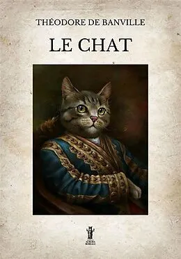 E-Book (epub) Le Chat von Théodore de Banville