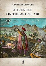 eBook (epub) A Treatise on the Astrolabe de Geoffrey Chaucer