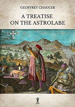 eBook (epub) A Treatise on the Astrolabe de Geoffrey Chaucer