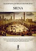 E-Book (epub) Siena von Algernon Charles Swinburne