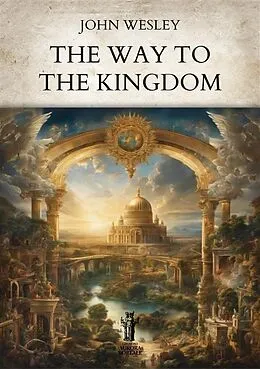E-Book (epub) The Way to the Kingdom von John Wesley