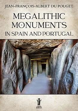 E-Book (epub) Megalithic Monuments in Spain and Portugal von Jean-François-Albert Du Pouget