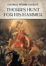eBook (epub) Thorr's hunt for his hammer de George Webbe Dasent