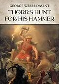 E-Book (epub) Thorr's hunt for his hammer von George Webbe Dasent
