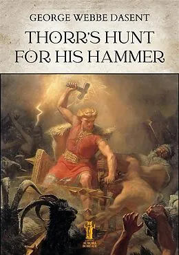 E-Book (epub) Thorr's hunt for his hammer von George Webbe Dasent