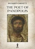 E-Book (epub) The Poet of Panopolis von Richard Garnett