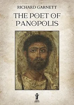 E-Book (epub) The Poet of Panopolis von Richard Garnett