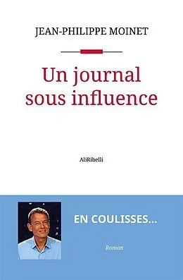 E-Book (epub) Un journal sous influence von Jean-Philippe Moinet