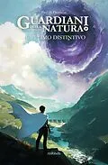 E-Book (epub) Guardiani della Natura: L'Ultimo Distintivo von Paul D. Dramelay