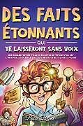 Livre Relié Des faits étonnants qui te laisseront sans voix de Brice Brant, Special Art Learning