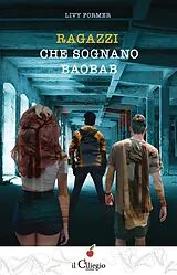 E-Book (epub) Ragazzi che sognano baobab von Livy Former