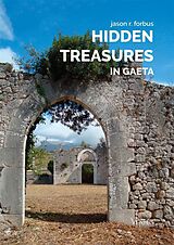 E-Book (epub) Hidden Treasures in Gaeta von Jason R. Forbus