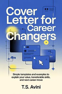 E-Book (epub) Cover Letter For Career Changers von T. S. Avini