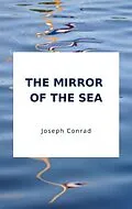 E-Book (epub) The Mirror of the Sea von Joseph Conrad