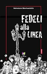 E-Book (epub) Fedeli alla linea von Salvatore Martusciello