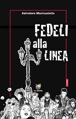 eBook (epub) Fedeli alla linea de Salvatore Martusciello