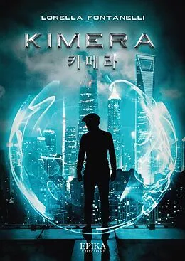 E-Book (epub) Kimera von Lorella Fontanelli