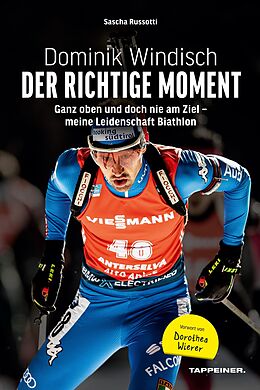 E-Book (epub) Dominik Windisch - Der richtige Moment von Sascha Russotti, Dominik Windisch