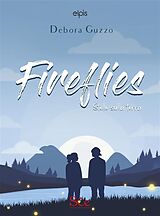 eBook (epub) Fireflies de Debora Guzzo