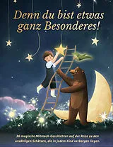 Kartonierter Einband Denn du bist etwas ganz Besonderes! von Reichenbacher Publishing GmbH