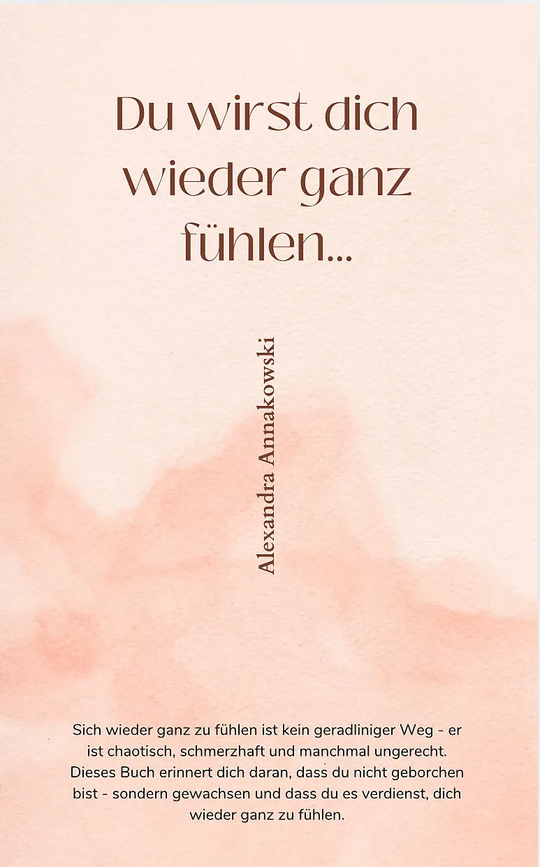 DU WIRST DICH WIEDER GANZ FÜHLEN...