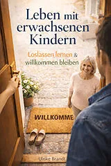 Kartonierter Einband LEBEN MIT ERWACHSENEN KINDERN von Ulrike Brandt