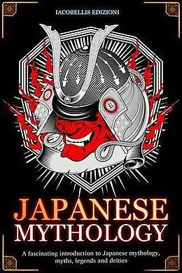 E-Book (epub) JAPANESE MYTHOLOGY von Iacobellis Edizioni