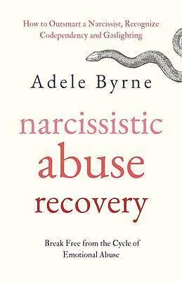 E-Book (epub) Narcissistic Abuse Recovery von Adele Byrne